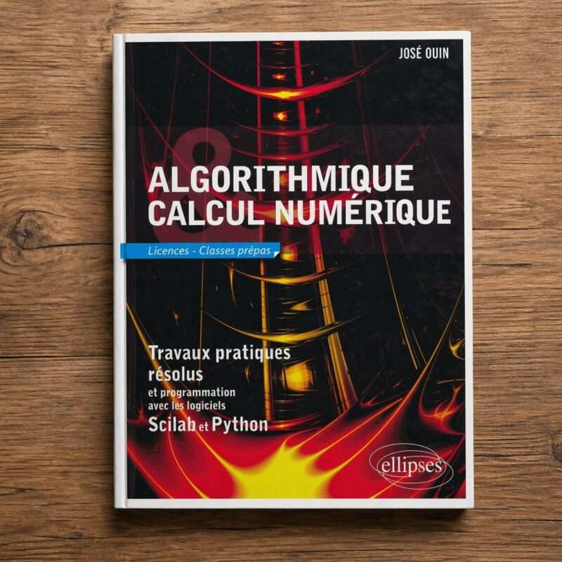 "Algorithmique & Calcul numérique - Travaux pratiques résolus"