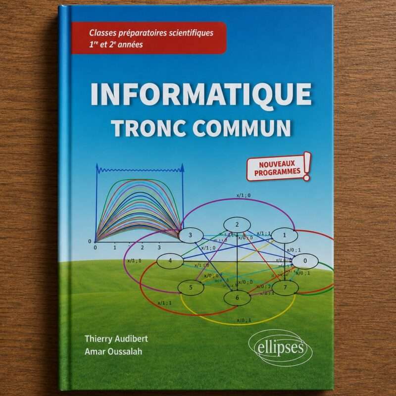 "Informatique Tronc Commun — CPGE scientifiques 1re et 2e années"
